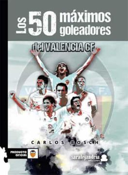 portada 50 Maximos Goleadores del Valencia cf