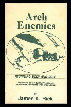 portada Arch Enemies: Reuniting Body and Sole
