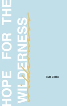 portada Hope for the Wilderness: Through all the Pain to all the Promise (en Inglés)