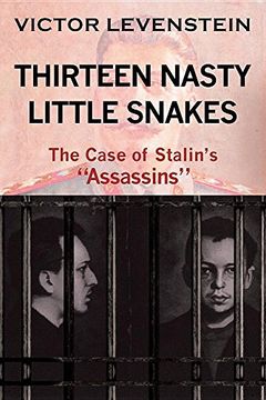 portada Thirteen Nasty Little Snakes, the Case of Stalins Assassins (in English)
