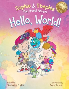 portada Hello, World!: A Children's Book Magical Travel Adventure for Kids Ages 4-8 (en Inglés)