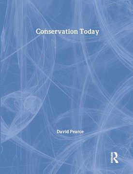 portada Conservation Today: Conservation in Britain Since 1975