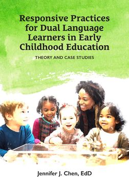 portada Responsive Practices for Dual Langugage Learners in Early Childhood Education: Theory and Case Studies (en Inglés)