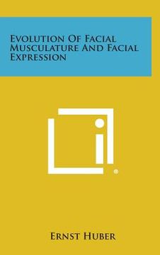 portada Evolution of Facial Musculature and Facial Expression (en Inglés)