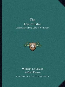 portada the eye of istar: a romance of the land of no return (en Inglés)