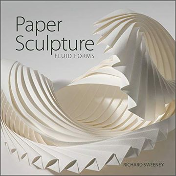 portada Paper Sculpture: Fluid Forms (en Inglés)