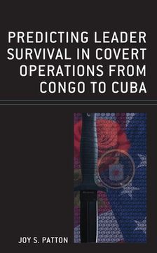 portada Predicting Leader Survival in Covert Operations from Congo to Cuba (en Inglés)