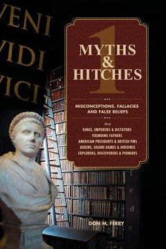 portada Myths & Hitches 1: Misconceptions, Fallacies and False Beliefs (en Inglés)