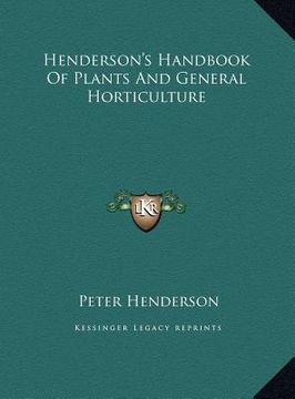 portada henderson's handbook of plants and general horticulture (en Inglés)