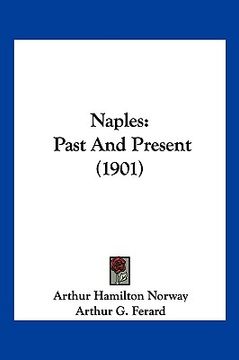 portada naples: past and present (1901) (in English)