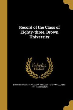 portada Record of the Class of Eighty-three, Brown University (en Inglés)