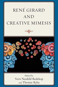 portada Rene Girard and Creative Mimesis (Paperback) (en Inglés)