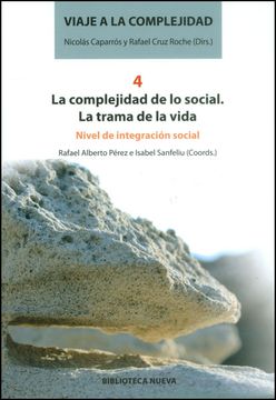 portada La Complejidad Social: La Trama de la Vida, Nivel de Integración Social