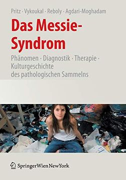 portada Das Messie-Syndrom: Phänomen, Diagnostik, Therapie Und Kulturgeschichte Des Pathologischen Sammelns (in German)