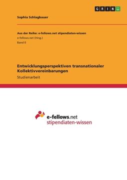 portada Entwicklungsperspektiven transnationaler Kollektivvereinbarungen (en Alemán)