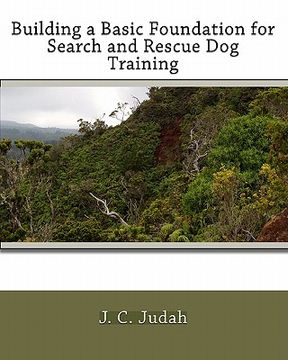 portada building a basic foundation for search and rescue dog training