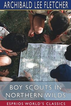 portada Boy Scouts in Northern Wilds (Esprios Classics): or, The Signal From the Hills (en Inglés)