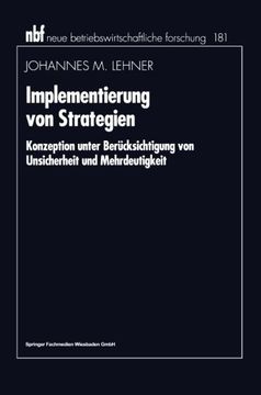 portada Implementierung von Strategien: Konzeption unter Berücksichtigung von Unsicherheit und Mehrdeutigkeit (neue betriebswirtschaftliche forschung (nbf)) (German Edition)