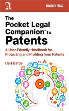 portada The Pocket Legal Companion to Patents: A Friendly Guide to Protecting and Profiting from Patents (en Inglés)