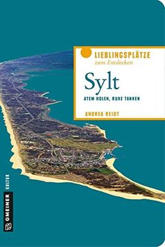 portada Zum Glück Sylt: Atem Holen, Ruhe Tanken, Schätze Heben (Lieblingsplätze im Gmeiner-Verlag) (en Alemán)