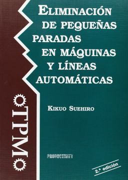 portada Eliminacion de Pequeñas Paradas en Maquinas y Lineas Automaticas (in Spanish)