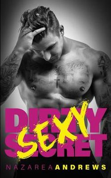 portada Dirty Sexy Secret (en Inglés)
