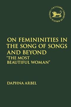 portada On Femininities in the Song of Songs and Beyond: "The Most Beautiful Woman"
