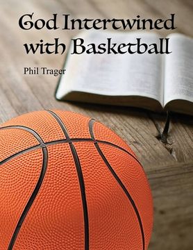 portada God Intertwined with Basketball (en Inglés)