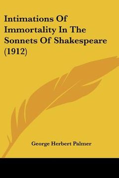 portada intimations of immortality in the sonnets of shakespeare (1912) (en Inglés)