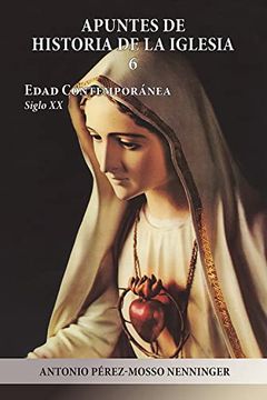 portada Apuntes de Historia de la Iglesia. Volumen 6 (in Spanish)