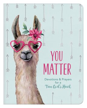portada You Matter (For Teen Girls): Devotions & Prayers for a Teen Girl'S Heart (en Inglés)