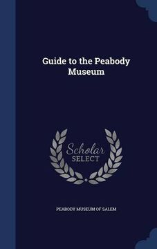 portada Guide to the Peabody Museum