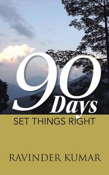 portada 90 Days: Set Things Right (en Inglés)