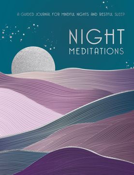 portada Night Meditations: A Guided Journal for Mindful Nights and Restful Sleep (en Inglés)