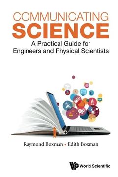 portada Communicating Science: A Practical Guide for Engineers and Physical Scientists (en Inglés)