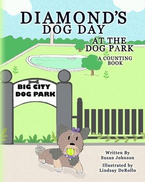 portada Diamond's Dog Day at the Dog Park: A Counting Book (en Inglés)