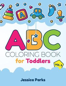 portada ABC Coloring Book for Toddlers: Alphabet Activity Coloring Book for Boys and Girls, Kids & Toddlers (en Inglés)