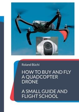 portada How to buy and fly a quadcopter drone: a small guide and flight school 