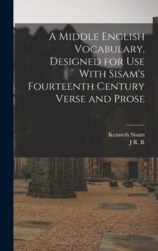 portada A Middle English Vocabulary. Designed for use With Sisam's Fourteenth Century Verse and Prose (in English)