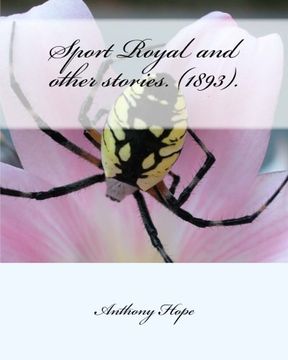 portada Sport Royal and other stories. (1893).  by:Anthony Hope