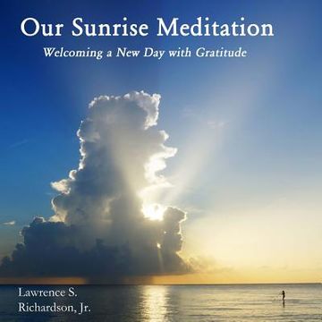 portada Our Sunrise Meditation: Welcoming A New Day With Gratitude (in English)
