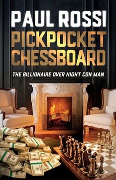portada Pickpocket Chessboard: The billionaire over night con man
