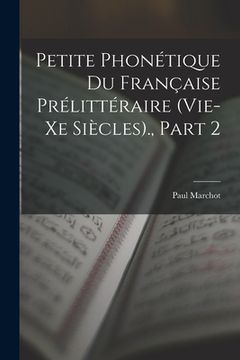 portada Petite Phonétique Du Française Prélittéraire (Vie-Xe Siècles)., Part 2 (en Inglés)