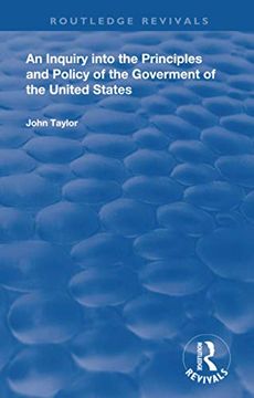 portada An Inquiry Into the Principles and Policy of the Goverment of the United States