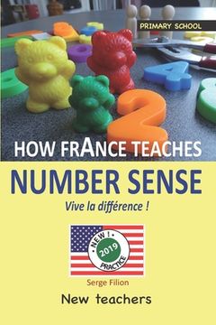 portada How France Teaches Number Sense: Vive la différence ! (en Inglés)