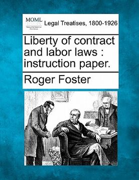portada liberty of contract and labor laws: instruction paper. (en Inglés)