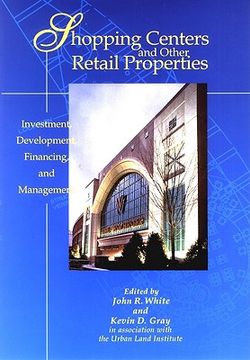 portada shopping centers and other retail properties: investment, development, financing, and management (en Inglés)