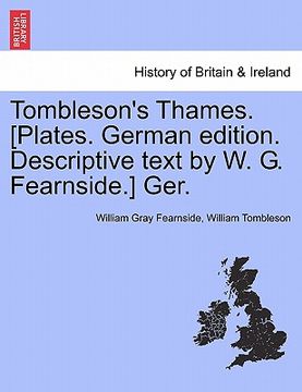 portada tombleson's thames. [plates. german edition. descriptive text by w. g. fearnside.] ger. (in English)