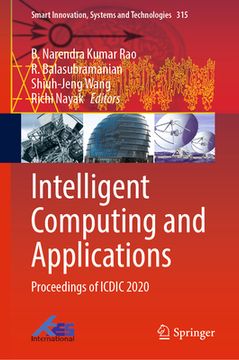 portada Intelligent Computing and Applications: Proceedings of ICDIC 2020