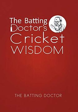 portada The Batting Doctor's Cricket Wisdom 